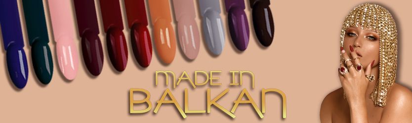 Made In Balkan - Collection ongles teintes chaleureuses inspirées des Balkans - Jana Nails France
